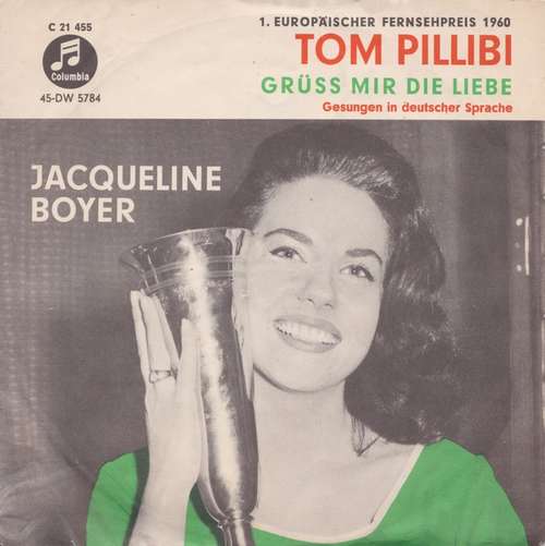 Cover Jacqueline Boyer Und Die Hansen Boys & Girls Und Das Hans Blum Orchester - Tom Pillibi / Grüß Mir Die Liebe (7, Single) Schallplatten Ankauf