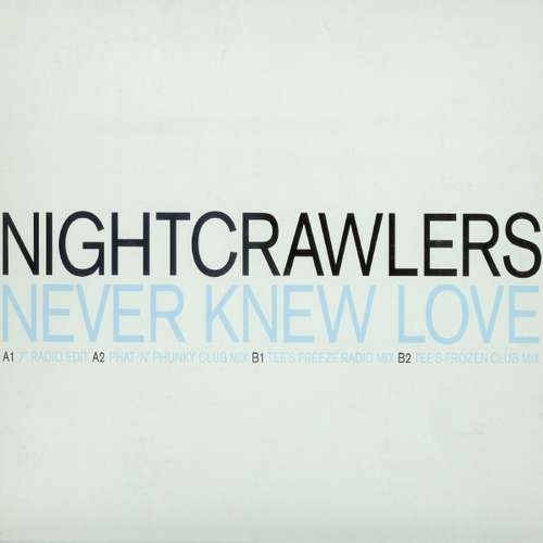 Cover Nightcrawlers - Never Knew Love (12) Schallplatten Ankauf