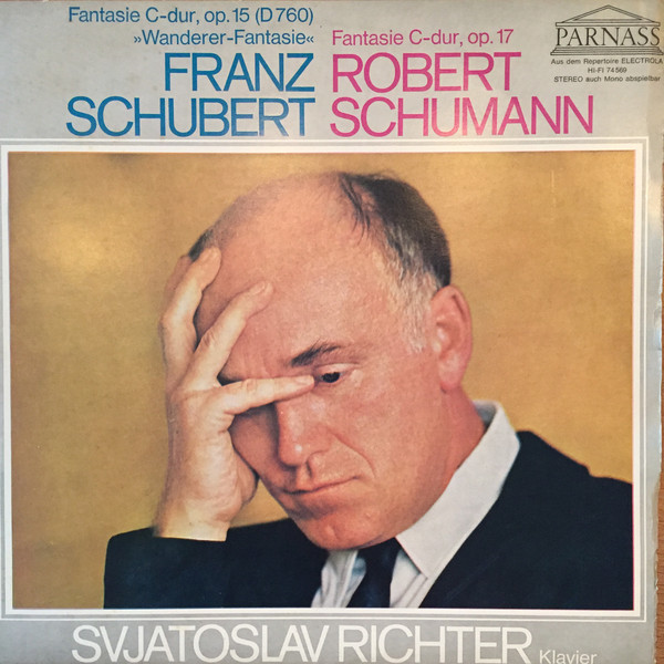 Cover Franz Schubert, Robert Schumann, Svjatoslav Richter* - Fantasie C-Dur, Op. 15 (D 760) Wanderer-Fantasie / Fantasie C-Dur, Op. 17 (LP) Schallplatten Ankauf
