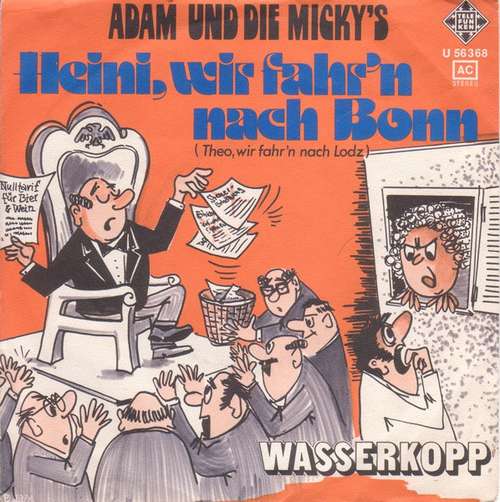 Cover Adam Und Die Micky's - Heini, Wir Fahr'n Nach Bonn (Theo, Wir Fahr'n Nach Lodz) (7, Single) Schallplatten Ankauf