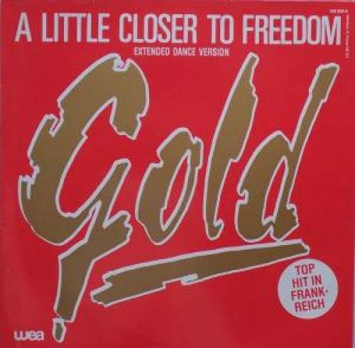 Cover Gold (3) - A Little Closer To Freedom (12, Maxi) Schallplatten Ankauf