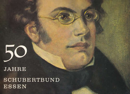Cover Schubertbund Essen*, Mitglieder Des Städt. Orchesters Essen* , Ltg. Arnold Kempkens - 50 Jahre Schubertbund Essen (LP, Album) Schallplatten Ankauf