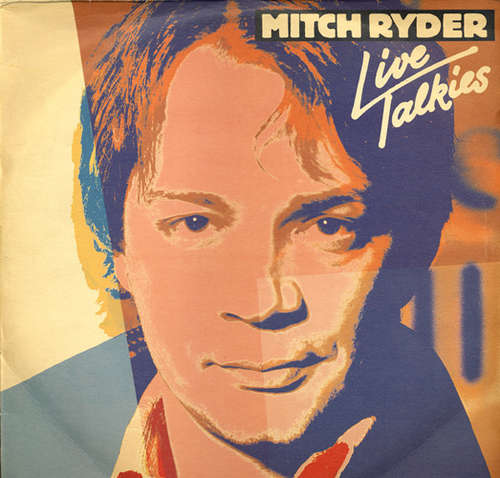 Cover Mitch Ryder - Live Talkies (2xLP, Album + 12, Maxi + Ltd) Schallplatten Ankauf