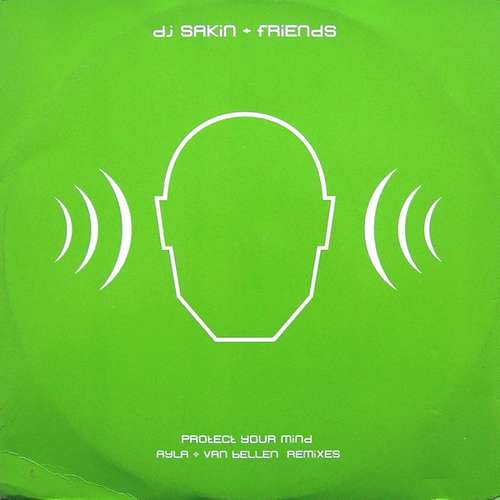 Cover DJ Sakin + Friends* - Protect Your Mind (Ayla + Van Bellen Remixes) (12) Schallplatten Ankauf