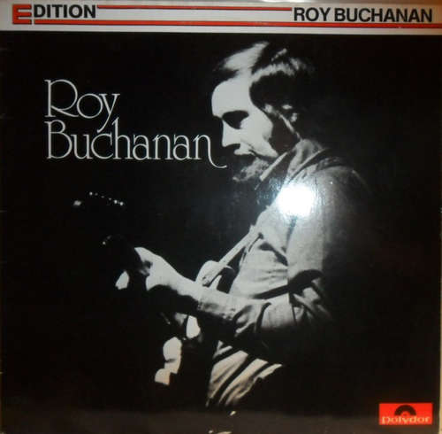 Cover Roy Buchanan - Roy Buchanan (LP, Album, RE) Schallplatten Ankauf