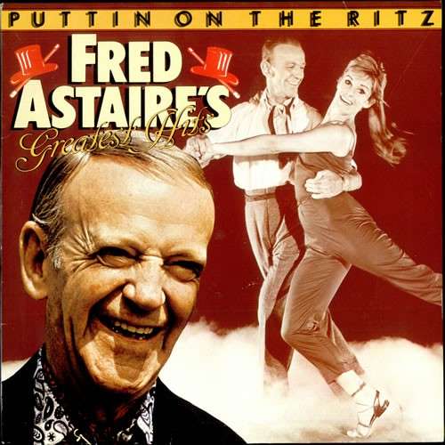 Cover Fred Astaire - Puttin On The Ritz: Fred Astaire's Greatest Hits (LP) Schallplatten Ankauf