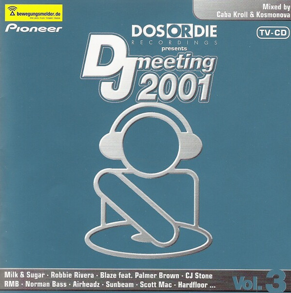 Bild Caba Kroll & Kosmonova - Dos Or Die Presents DJ Meeting 2001 Vol. 3 (2xCD, Comp, Mixed) Schallplatten Ankauf