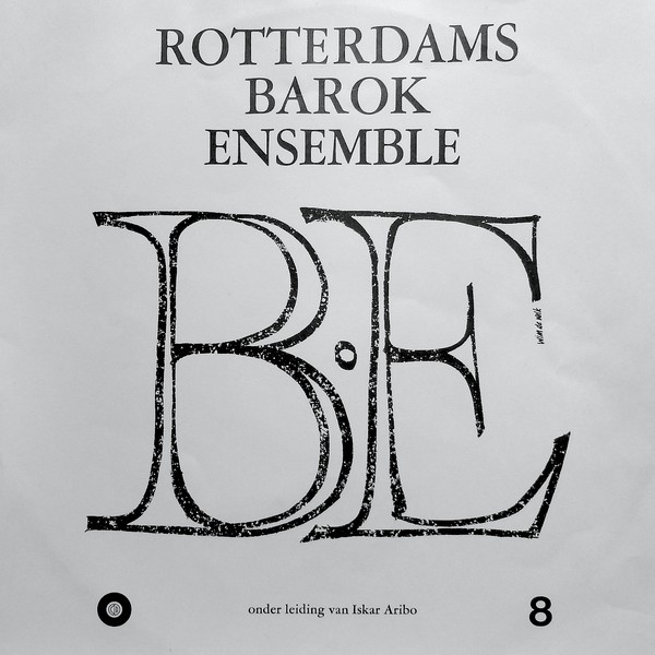 Cover Het Rotterdams Barok Ensemble o.l.v. Iskar Aribo - B.E. (LP, Album) Schallplatten Ankauf