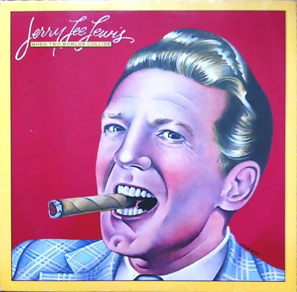Cover Jerry Lee Lewis - When Two Worlds Collide (LP, Album) Schallplatten Ankauf