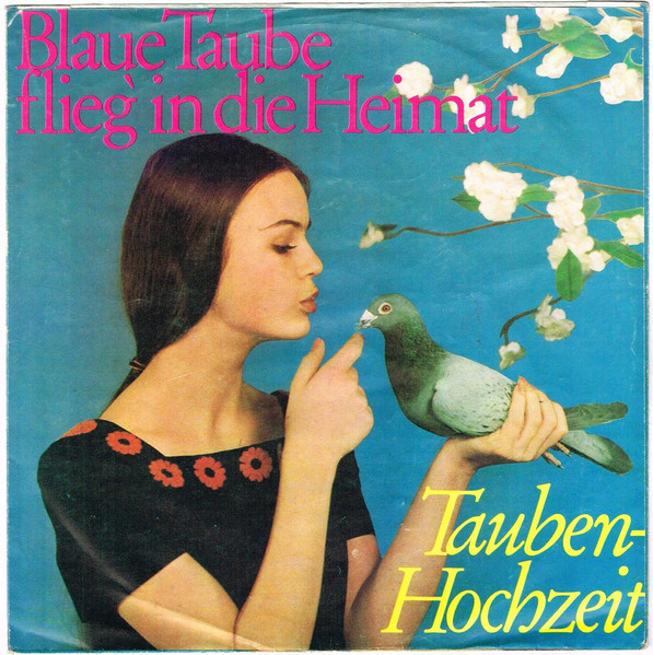 Bild Fritz Weber - Blaue Taube Flieg' In Die Heimat (7, Single) Schallplatten Ankauf