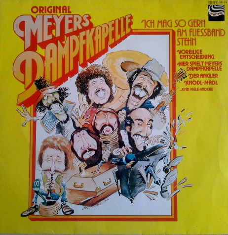 Cover Meyer's Dampfkapelle - Ich Mag So Gern Am Fliessband Stehn (LP, Comp) Schallplatten Ankauf