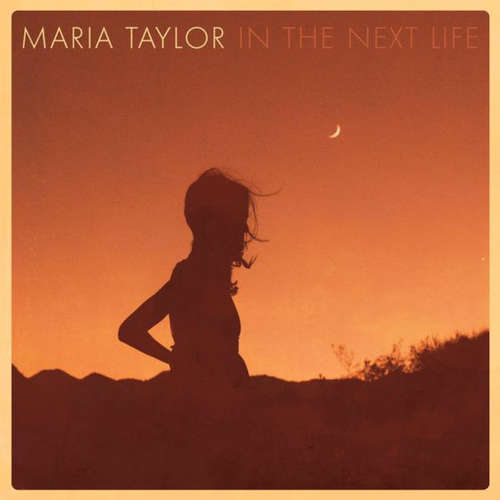 Cover Maria Taylor - In The Next Life (LP, Album) Schallplatten Ankauf