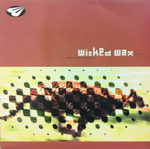Cover Various - Wicked Wax Vol. 2 - Drum'n Bass Pressure (12) Schallplatten Ankauf