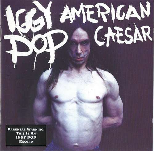 Cover Iggy Pop - American Caesar (CD, Album) Schallplatten Ankauf