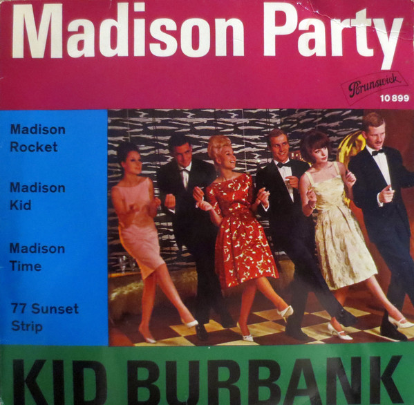 Cover Kid Burbank - Madison Party (7, EP) Schallplatten Ankauf