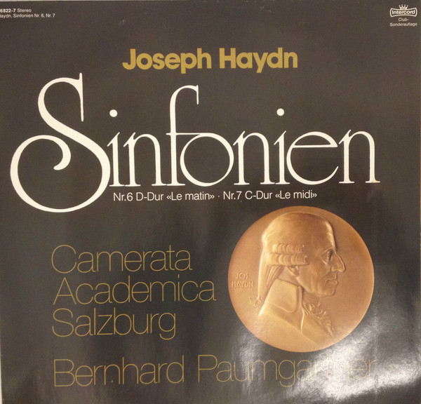 Cover Joseph Haydn, Camerata Academica Salzburg, Bernhard Paumgartner - Joseph Haydn Sinfonien Nr. 6 D-dur Le Matin - Nr. 7 C-dur Le Midi (LP, Album, Club) Schallplatten Ankauf