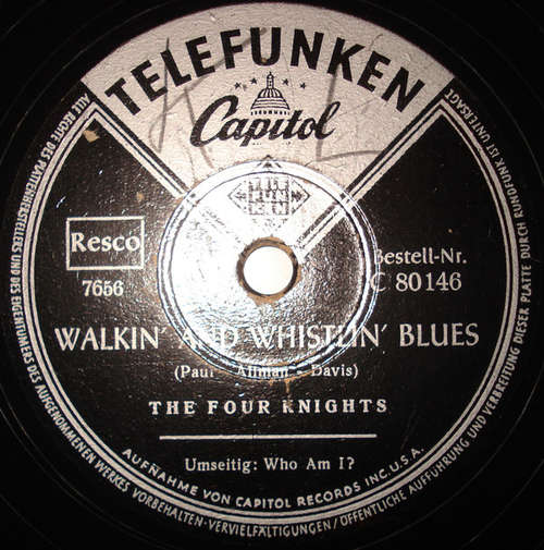 Bild The Four Knights - Walkin' And Whistlin' Blues / Who I Am (Shellac, 10, Mono) Schallplatten Ankauf