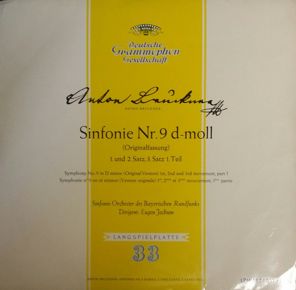 Cover Anton Bruckner – Sinfonie-Orchester Des Bayerischen Rundfunks*, Eugen Jochum - Sinfonie Nr. 9 d-moll (Originalfassung) 1. Und 2. Satz, 3. Satz 1. Teil (LP, Mono) Schallplatten Ankauf