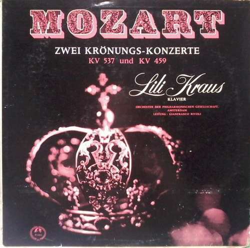 Cover Mozart*, Lili Kraus, Orchester Der Philharmonischen Gesellschaft Amsterdam* Leitung: Gianfranco Rivoli - Zwei Krönungs-Konzerte (LP) Schallplatten Ankauf