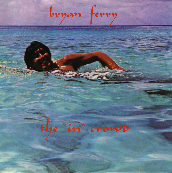 Bild Bryan Ferry - The In Crowd (7) Schallplatten Ankauf