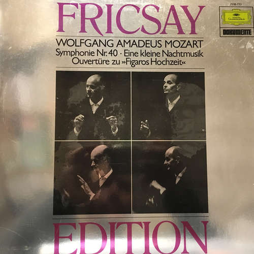 Cover Wolfgang Amadeus Mozart, Ferenc Fricsay - Fricsay Edition Serie 2, Vol. 3 / Symphonie Nr. 40 / Eine Kleine Nachtmusik / Ouvertüre Zu Figaros Hochzeit (LP) Schallplatten Ankauf