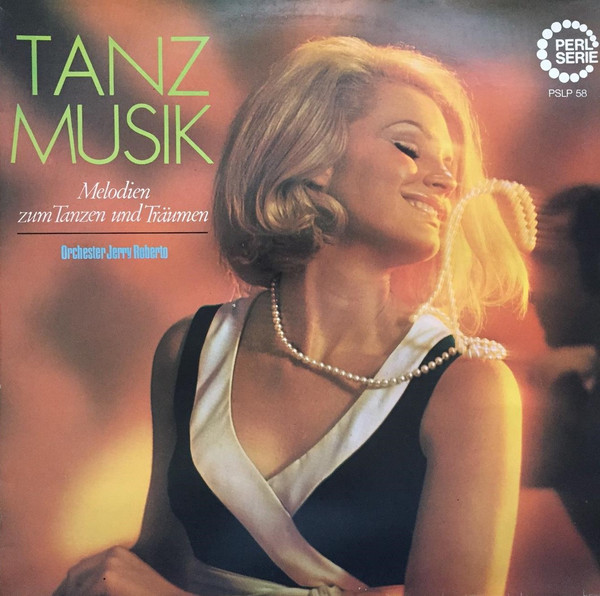 Cover Orchester Jerry Roberto - Tanzmusik (Melodien Zum Tanzen Und Träumen) (LP) Schallplatten Ankauf