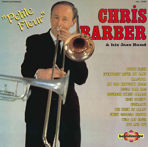 Cover Chris Barber & His Jazz Band* - Petite Fleur (LP, Comp) Schallplatten Ankauf