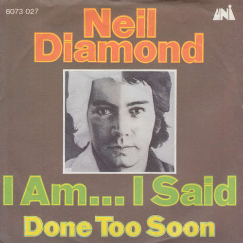 Bild Neil Diamond - I Am... I Said (7, Single, Mono) Schallplatten Ankauf