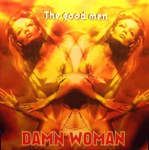 Cover The Good Men - Damn Woman (12) Schallplatten Ankauf