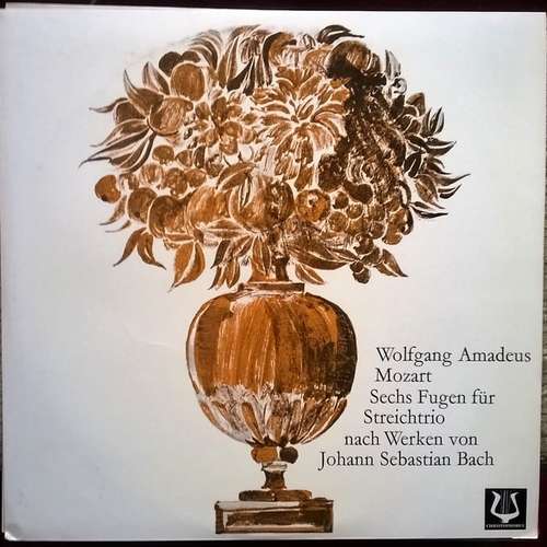 Cover Wolfgang Amadeus Mozart, Le Trio À Cordes Français - Sechs Fugen Für Streichtrio Nach Werken Von Johann Sebastian Bach (LP, Mono) Schallplatten Ankauf