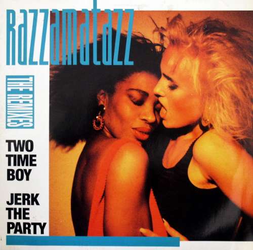 Cover Razzamatazz - Two Time Boy / Jerk The Party (The Remixes) (12) Schallplatten Ankauf