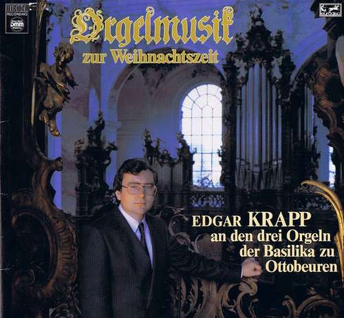 Cover Edgar Krapp - Orgelmusik Zur Weihnachtszeit (LP, Club) Schallplatten Ankauf