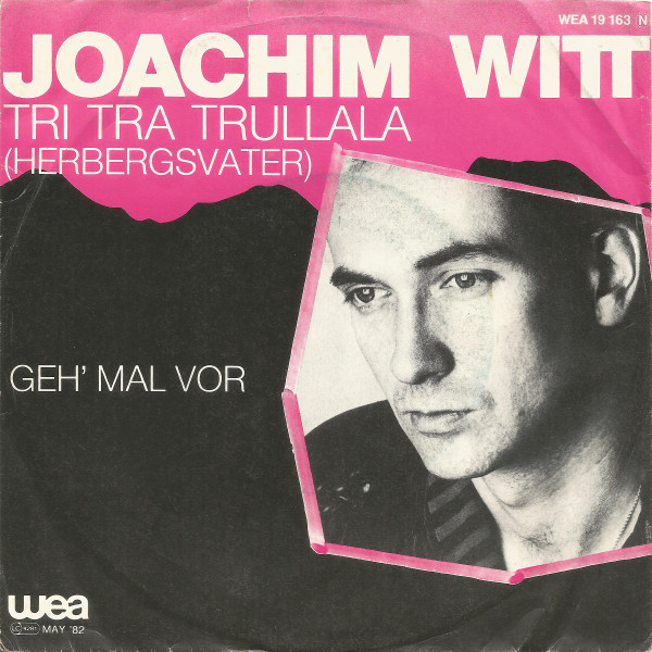 Cover Joachim Witt - Tri Tra Trullala (Herbergsvater) (7, Single) Schallplatten Ankauf