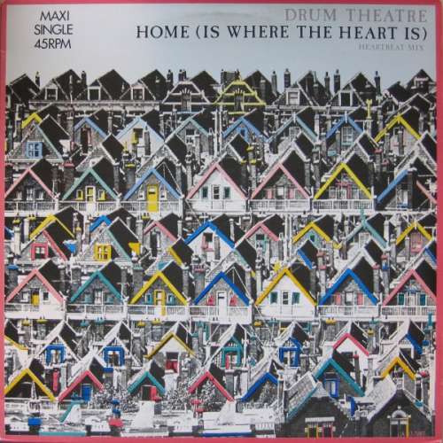 Cover Drum Theatre - Home (Is Where The Heart Is) (12, Max) Schallplatten Ankauf